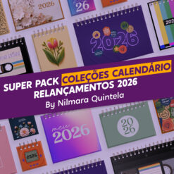 SUPER PACK de Coleções Calendário 2026 | Nilmara Quintela