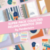 SUPER PACK de Coleções 2026 | Pandarteiro