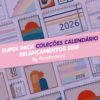 SUPER PACK de Coleções Calendário 2026 | Pandarteiro